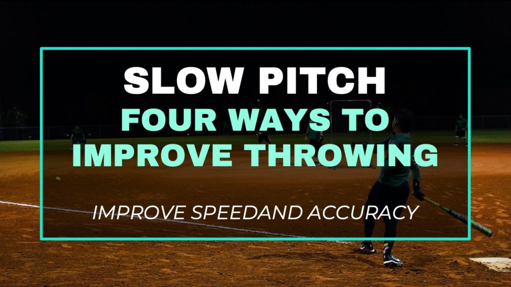 four ways to improve softball throwing